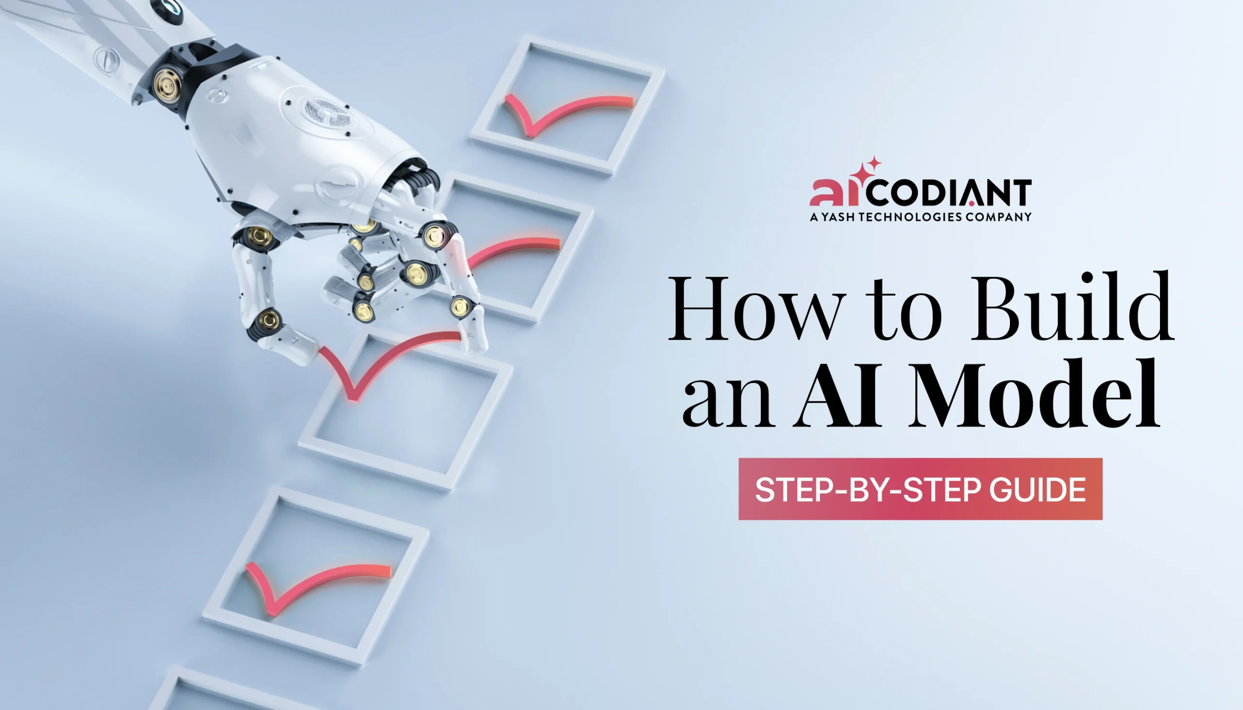 Step-by-step guide on how to build an AI model